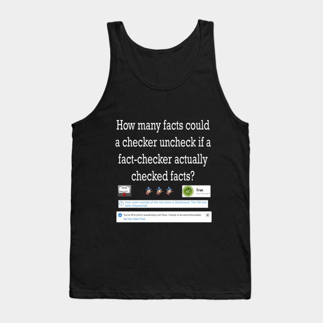Fact Check Tank Top by CounterCultureWISE